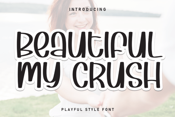 Beautiful My Crush: A Display Font That Makes Campaign Copy Clickable