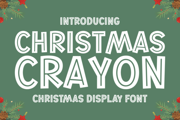 Christmas Crayon: A Font That Brings Nature Into Your Campaign