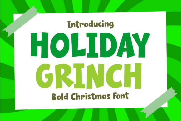 Holiday Grinch Font: A Playful Display Typeface for Festive Brands