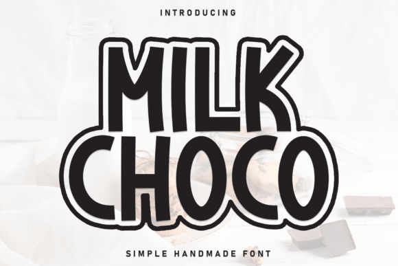 Milk Choco: A Playful Display Font for Small Business Branding