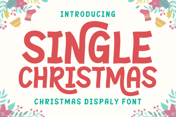 Single Christmas: A Handwritten Font That Elevates Digital Branding