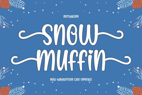 Snow Muffin Font: A Display Typeface That Warms Up Your Campaign Visuals