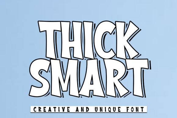 Thick Smart: A Display Font That Gives Your Small Business a Polished, Friendly Look